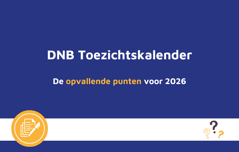 Toezichtskalender DNB – De opvallende punten voor 2026